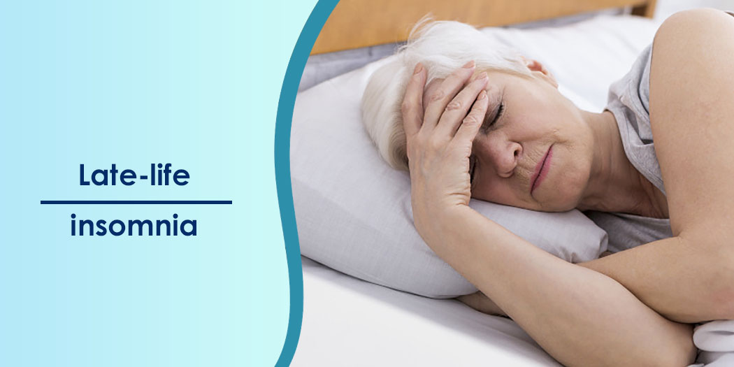 بی خوابی در سالمندان (Late-Life Insomnia)